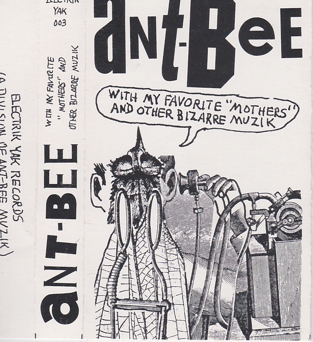 Ant-Bee: With My Favorite "Vegetables" & Other Bizarre Muzik, 1992