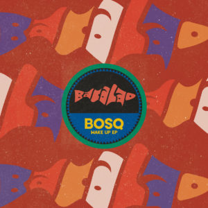 BOSQ's Wake Up EP