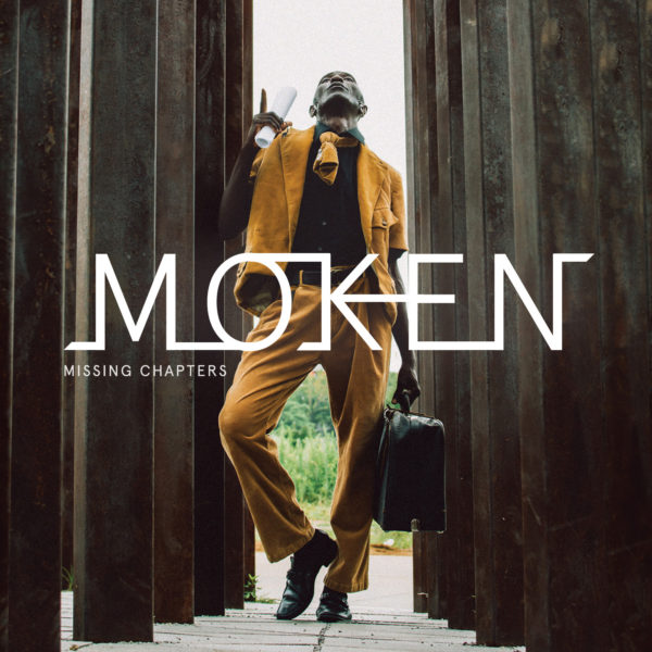 Moken's new album "Missing Chapters"