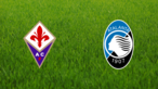 ACF Fiorentina vs. Atalanta BC