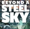 Beyond A Steel Sky