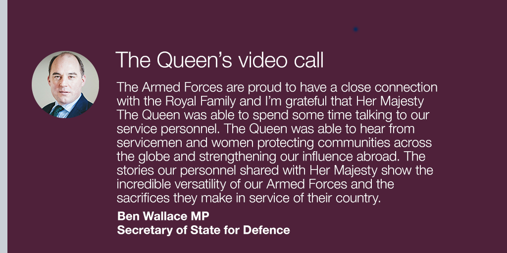 Defence Secretary statement on Armed Forces video call with HM The Queen