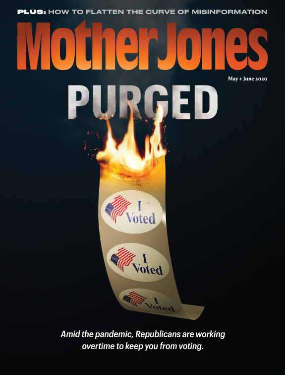 Mother Jones Magazine Cover : May + June 2020