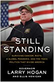 Image of Still Standing: Surviving Cancer, Riots, a Global Pandemic, and the Toxic Politics that Divide America