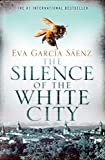 Image of The Silence of the White City (White City Trilogy)
