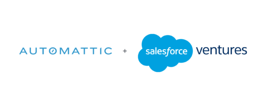 Salesforce Ventures invests $300 million in Automattic, at a $3 billion valuation