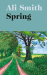 Ali Smith: Spring 