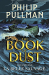 Philip Pullman: La Belle Sauvage: The Book of Dust Volume One 