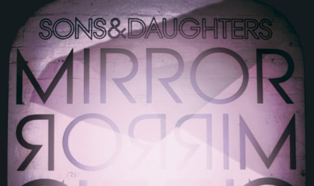 Sons & Daughters - Mirror Mirror - Album Cover