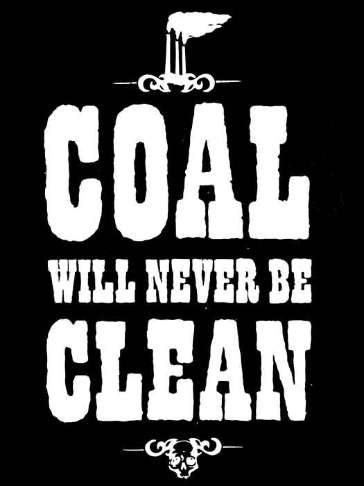 There is No Such Thing as Clean Coal