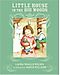 Laura Ingalls Wilder: Little House in the Big Woods 75th Anniversary Edition