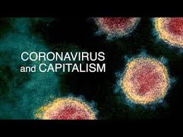 The Unexpected Reckoning: COVID-19 and Capitalism - YouTube