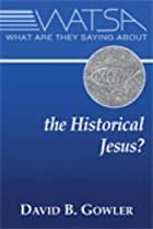 What Are They Saying about the Historical Jesus?