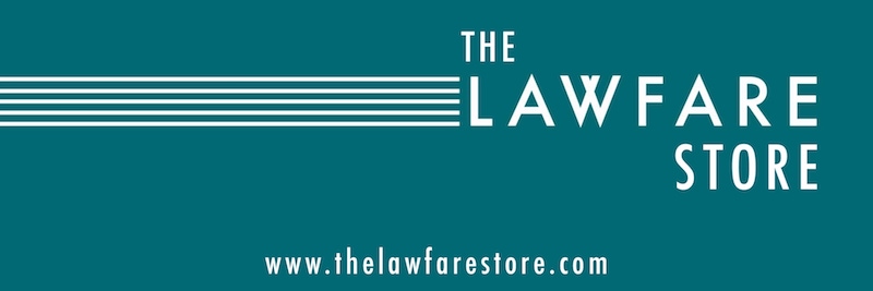 Visit the Lawfare Store