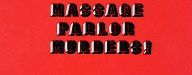 Massage Parlor Murders!