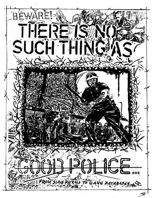 There is No Such Thing as Good Police