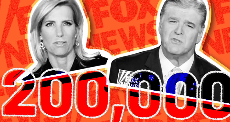 Hannity and Ingraham plus the number 200,000