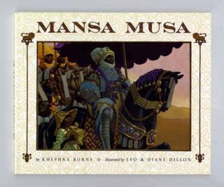 Mansa Musa - 1st Edition/1st Printing. Khephra Burns