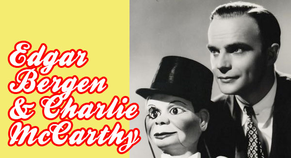 Edgar Bergen & Charlie McCarthy / 1960s Las Vegas performers