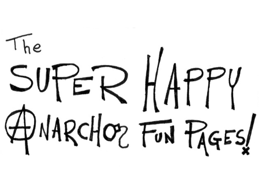 The Super Happy Anarcho Fun Pages