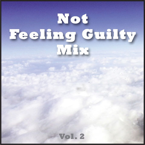 Not Feeling Guilty Mix Vol. 2