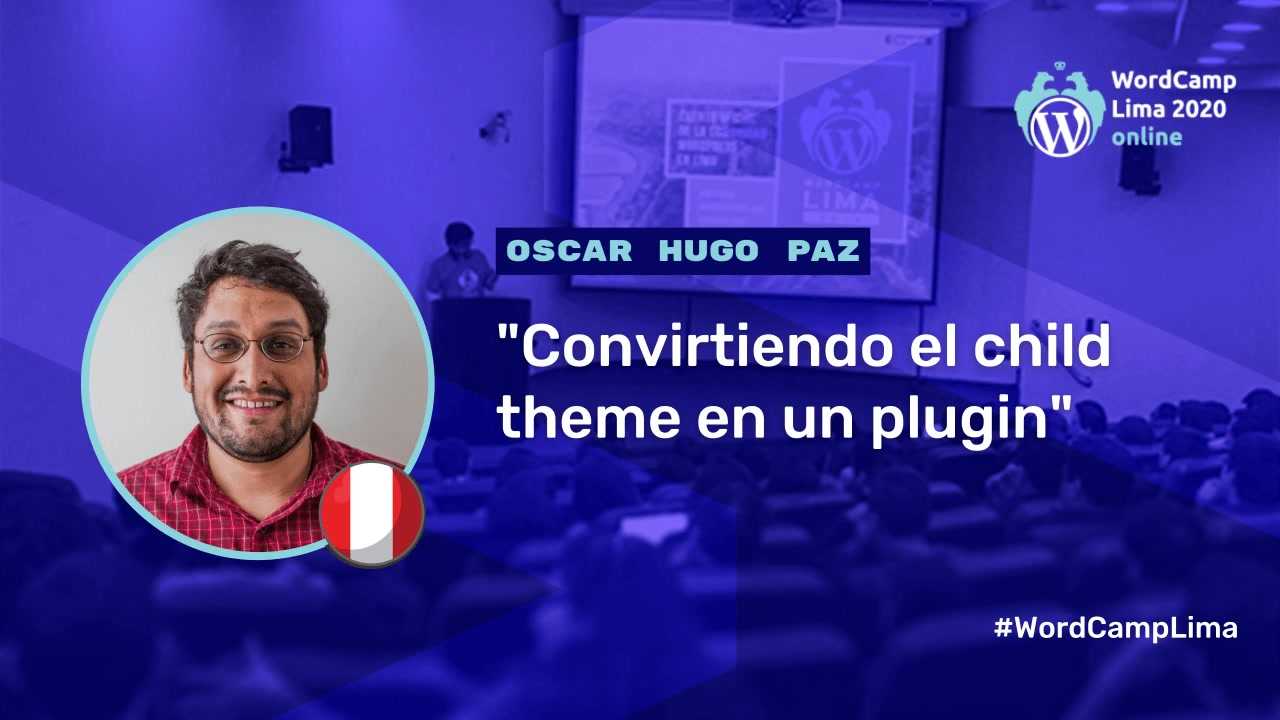 Oscar Hugo Paz: Convirtiendo el child theme en un plugin