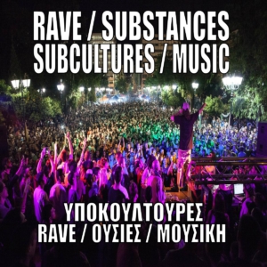 RAVE SUBSTANCES SUBCULTURES MUSIC