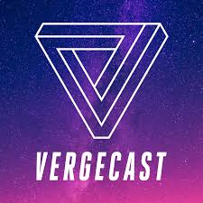 The Vergecast