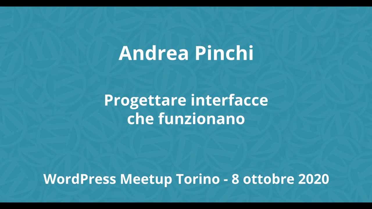 Andrea Pinchi: Progettare interfacce che funzionano