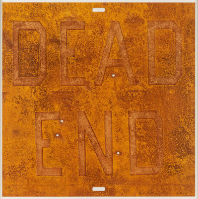 Ed Ruscha, ‘Dead End 2, from Rusty Signs’, 2014