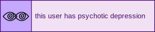 disabilityuserboxes:
“this user has psychotic depression
”