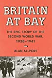 Image of Britain at Bay: The Epic Story of the Second World War, 1938-1941 (KNOPF)
