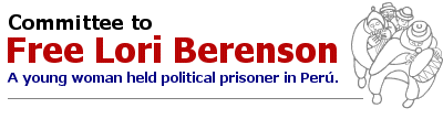 Committee to Free Lori Berenson - A young woman held political prisoner in Perú;