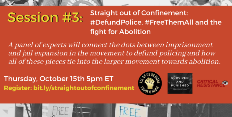 Join Us Thursday, Oct 15 for STRAIGHT OUT OF CONFINEMENT, an Abolition NOW Network WEBINAR!