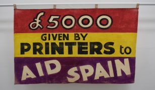 Printers Aid Spain banner, around 1937 © People's History Museum