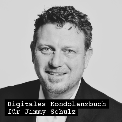 Digitales Kondolenzbuch für Jimmy Schulz