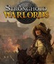 Stronghold: Warlords