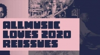 AllMusic Loves 2020 Reissues