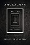 Image of AMORALMAN: A True Story and Other Lies