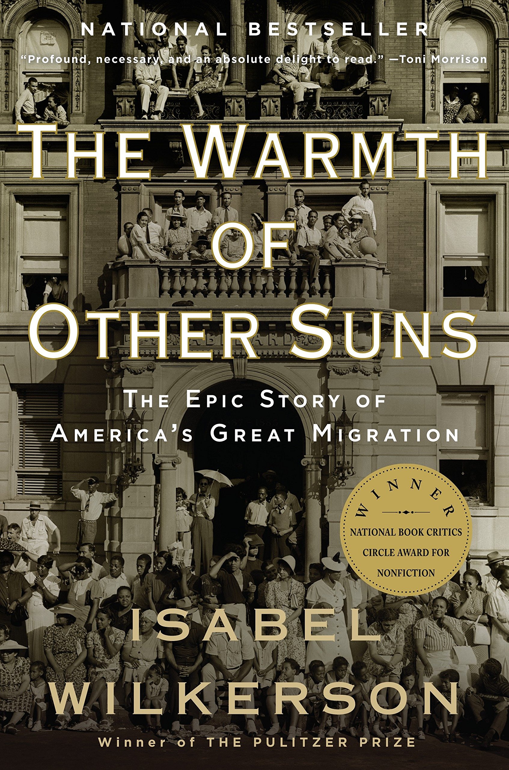 The Warmth of Other Suns: The Epic Story of Americas Great Migration (Vintage)