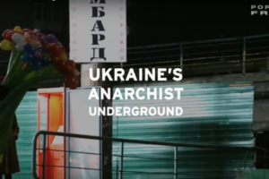 Ukraine’s Anarchist Militants