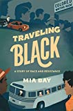 Image of Traveling Black: A Story of Race and Resistance