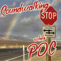 this is an image linking to our soundwalking while POC series