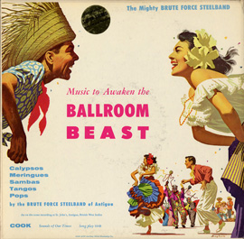 Music to Awaken the Ballroom Beast/Brute Force Steel Band