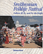 Smithsonian Folklife Festival: Culture Of, By, and For the People