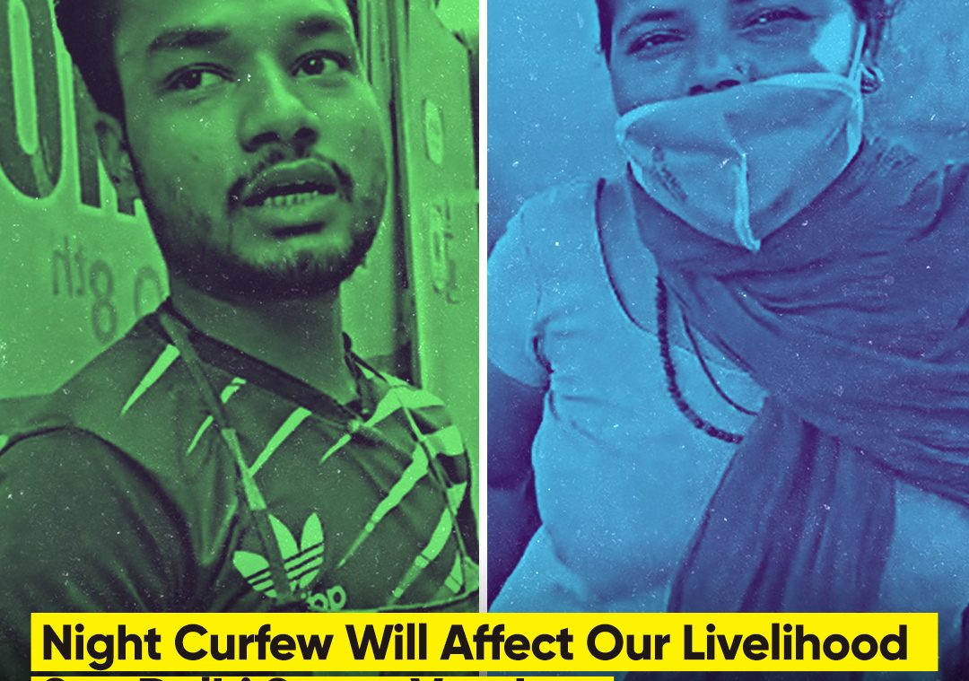 Night Curfew Will Affect Our Livelihood Say Delhi Street Vendors | Delhi Night Curfew