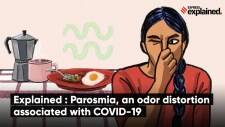 Explained : Parosmia, an odor distortion associated with COVID-19