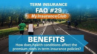 How does health conditions affect the premium rates in term insurance po...