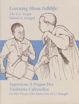 Learning About Folklife: The U.S. Virgin Islands & Senegal (Teaching Kit)