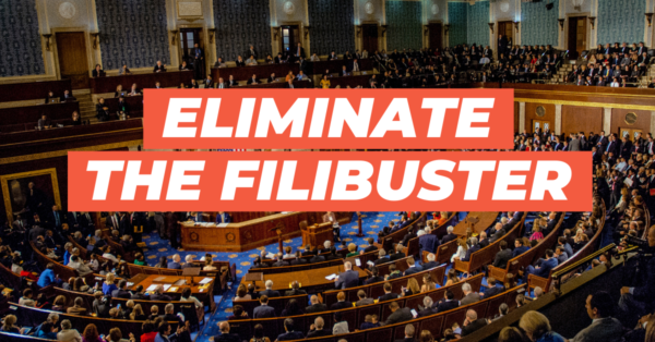 Tell the Senate: End the Filibuster Now!